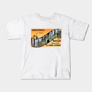 Greetings from Annapolis, Maryland - Vintage Large Letter Postcard Kids T-Shirt